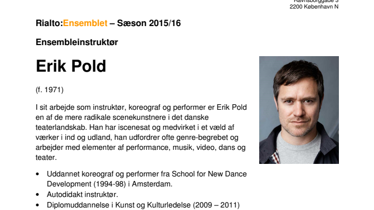 Erik Pold er første ensemble-instruktør på det kommende Rialto:Teatret