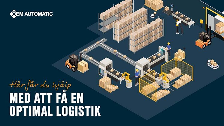 HÄR FÅR DU HJÄLP MED ATT FÅ EN OPTIMAL LOGISTIK