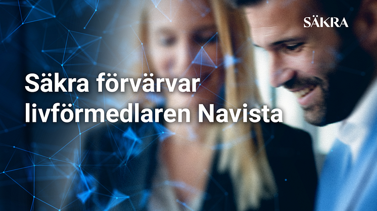 Säkra förvärvar livförmedlaren Navista