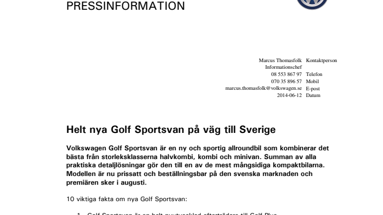 Helt nya Golf Sportsvan på väg till Sverige