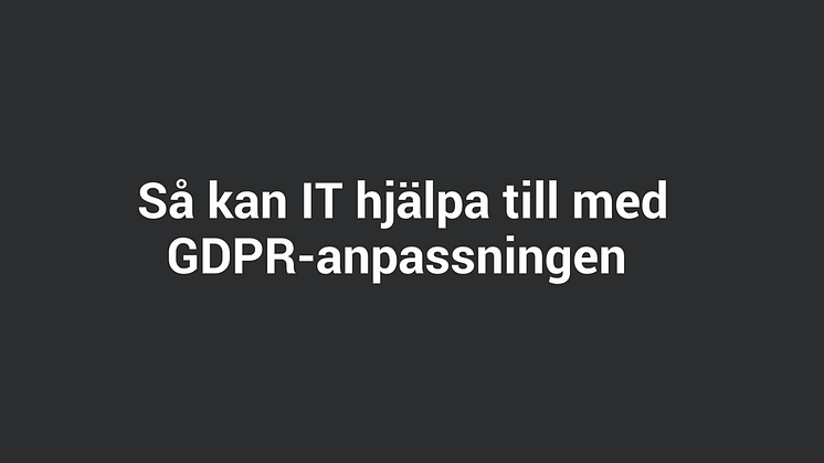 GDPR-guide för dig som jobbar med IT