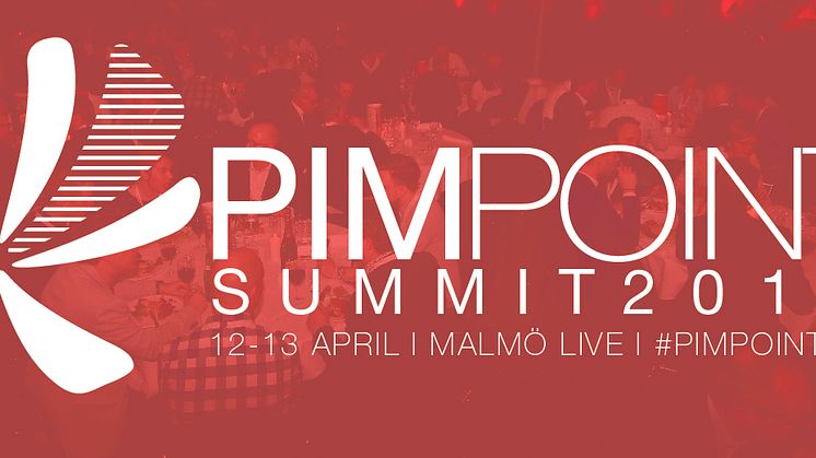 PIMpoint Summit 2018 will take place April 12-13 in Malmö, Sweden