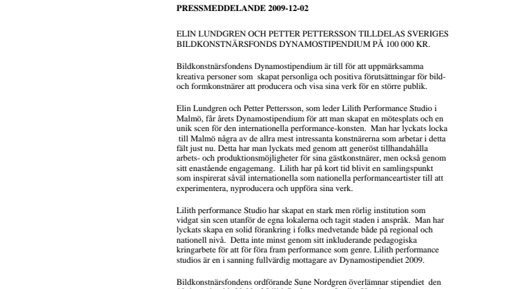 Elin Lundgren och Petter Pettersson på Lilith Performace Studio tilldelas Sveriges bildkonstnärsfonds Dynamostipendium på 100 000 kr.