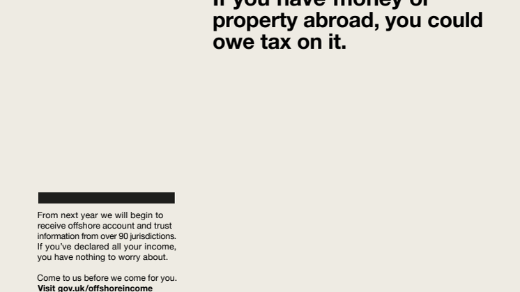 If you have money or property abroad, you could owe tax on it