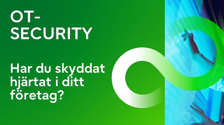 OT Security – Har du skyddat hjärtat i ditt företag?