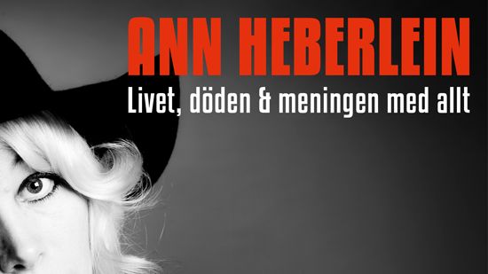 ​ANN HEBERLEIN - Aktuell med ny TV-serie och turné 