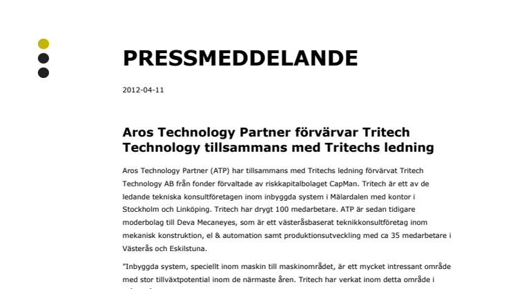 Aros Technology Partner förvärvar Tritech Technology tillsammans med Tritechs ledning