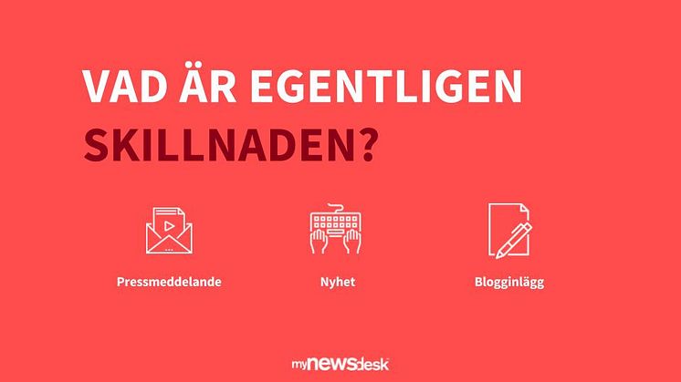 Välj rätt format för din kommunikation: pressmeddelande, nyhet eller blogginlägg?