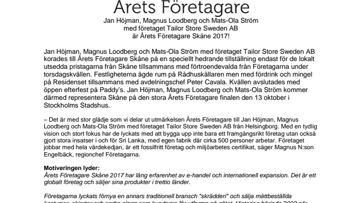 Jan Höjman, Magnus Loodberg och Mats-Ola Ström med företaget Tailor Store Sweden AB är Årets Företagare Skåne 2017!