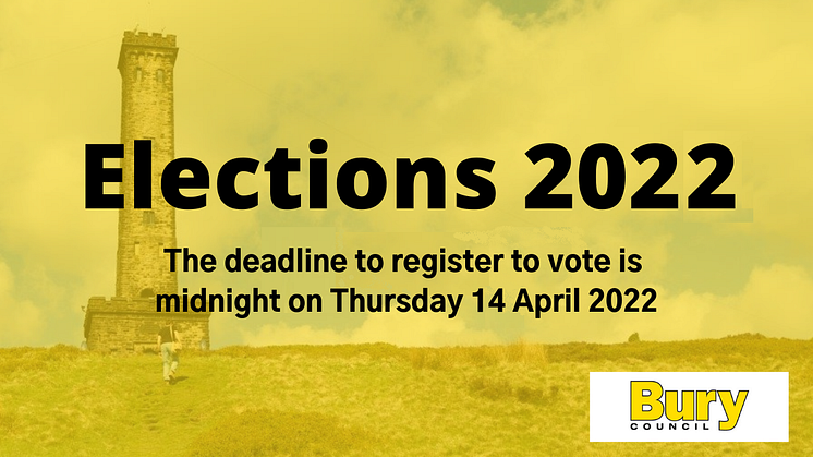 Are you registered to vote? Deadline is 14 April!
