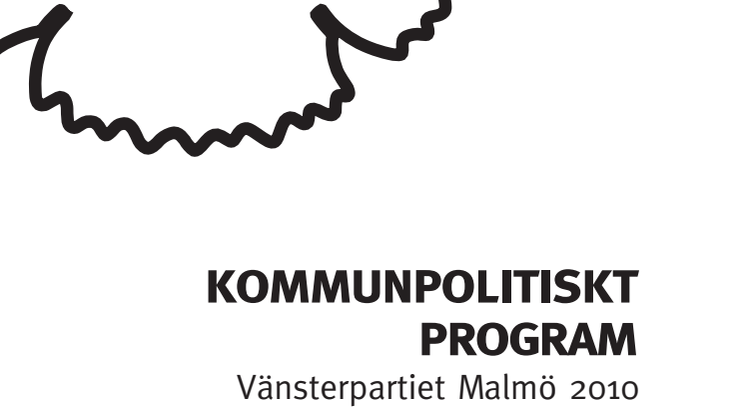 Kommunpolitiskt program Vänsterpartiet Malmö