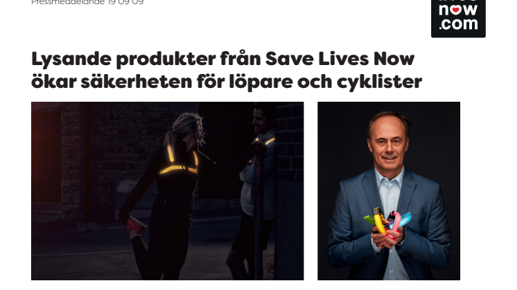 Lysande produkter från Save Lives Now ökar säkerheten för löpare och cyklister