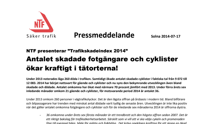 NTF:s "Trafikskadeindex 2014" - Antalet skadade fotgängare och cyklister ökar kraftigt i tätorterna!