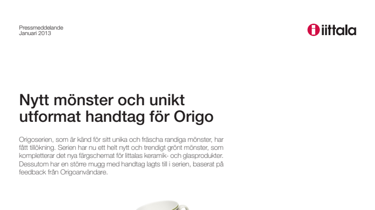 Nytt mönster och unikt utformat handtag för Origo