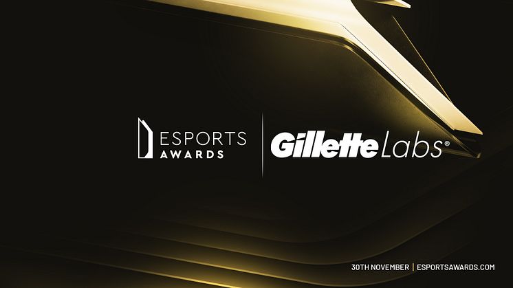 GILLETTE NAMED AS OFFICIAL PARTNER OF THE ESPORTS AWARDS
