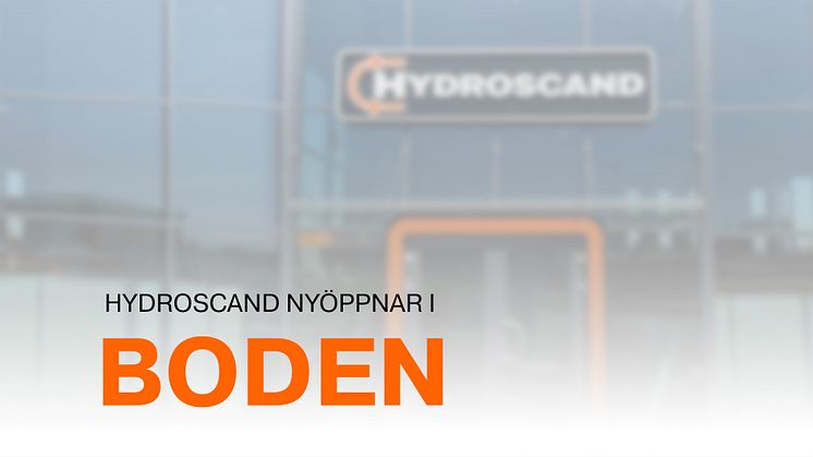 Hydroscand nyöppnar i Boden för att möta krav från grön industriomställning