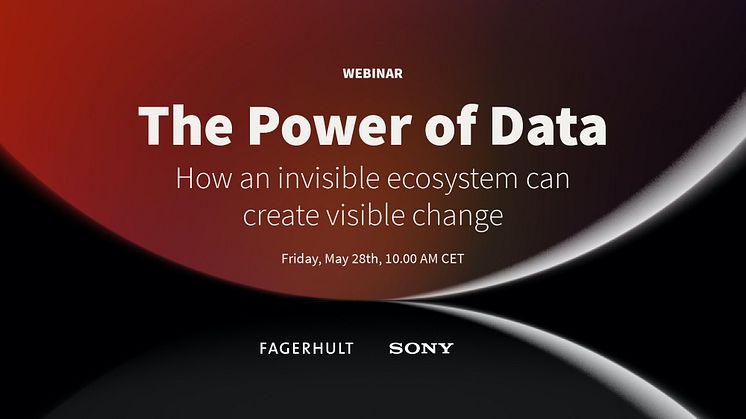 Webinar with Fagerhult and Sony, on how invisible ecosystems can create visible change.