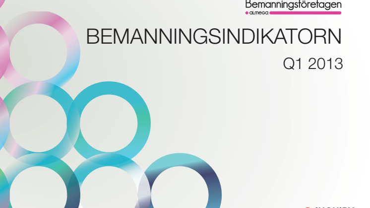 Bemanningsindikatorn Q1 2013 - Upp för bemanningsbranschen i norra Sverige, i övrigt ovisst