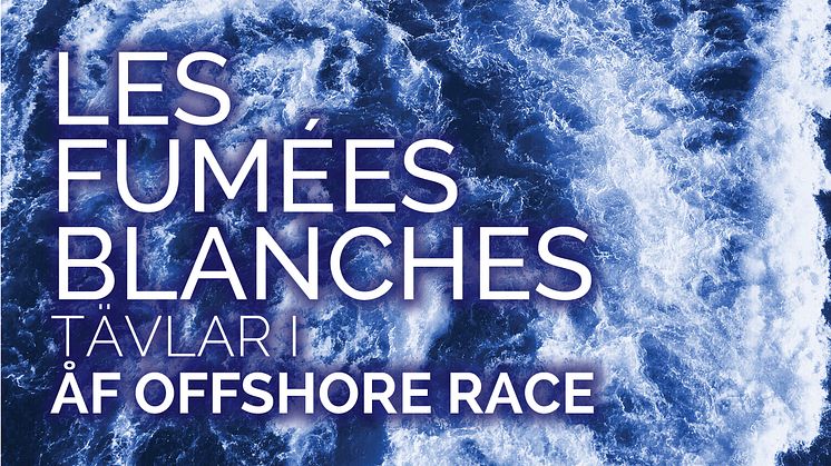 Les Fumées Blanches tävlar i ÅF Offshore Race