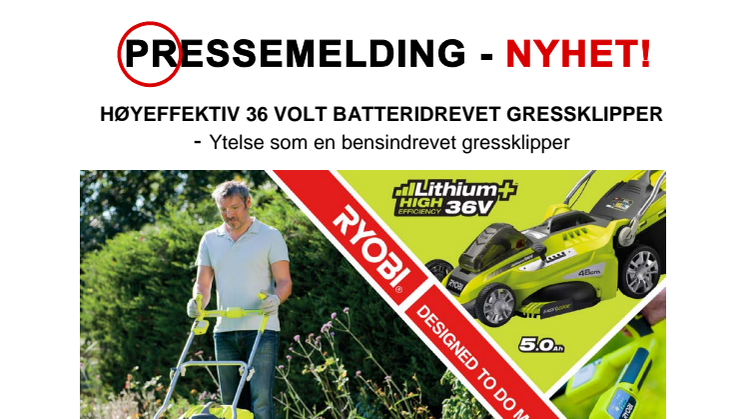 HØYEFFEKTIV 36 VOLT BATTERIDREVET GRESSKLIPPER - Ytelse som en bensindrevet gressklipper