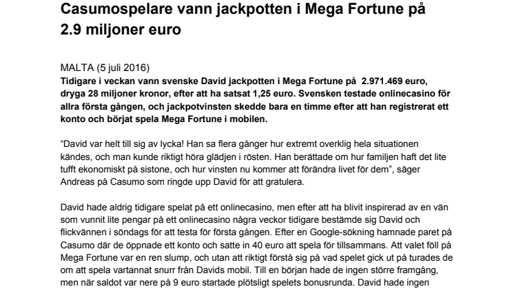 Casumospelare vann jackpotten i Mega Fortune på  2.9 miljoner euro