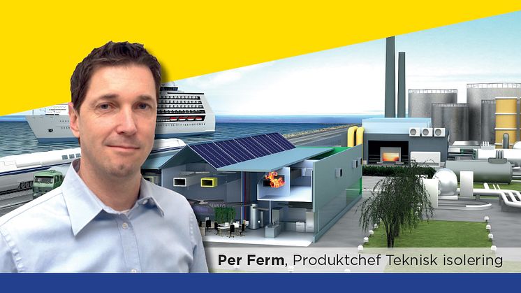 Välkommen Per Ferm - ny regional Produktchef på Teknisk isolering