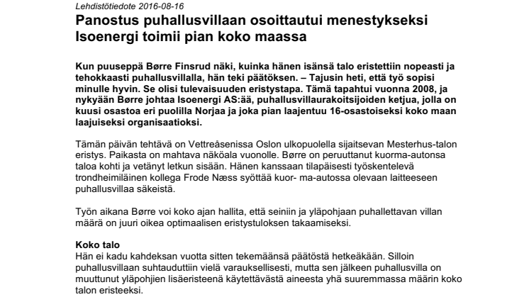 Story: Panostus puhallusvillaan osoittautui menestykseksi  Isoenergi toimii pian koko maassa 