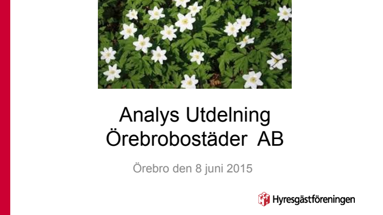 Hyresgästföreningens analys av ÖBO. Pressreferat från dagens presskonferens. 