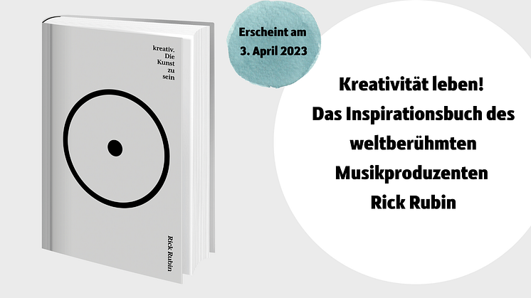 Kreativität leben! Das Kultbuch des legendären Musikproduzenten Rick Rubin