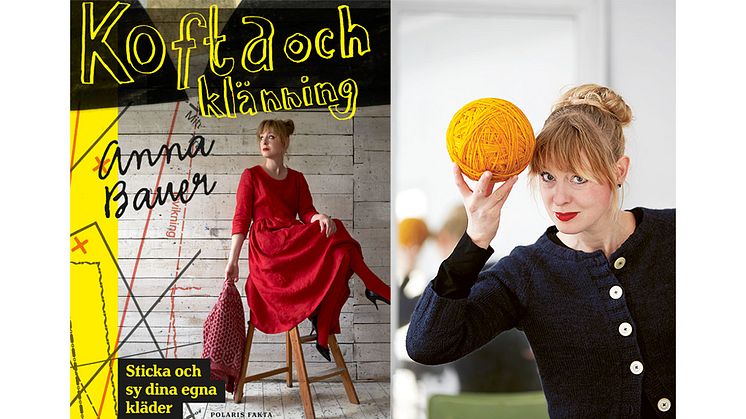 Anna Bauer har skrivit ett flertal uppmärksammade böcker om stickning. "Kofta och klänning" släpps 21 november. 