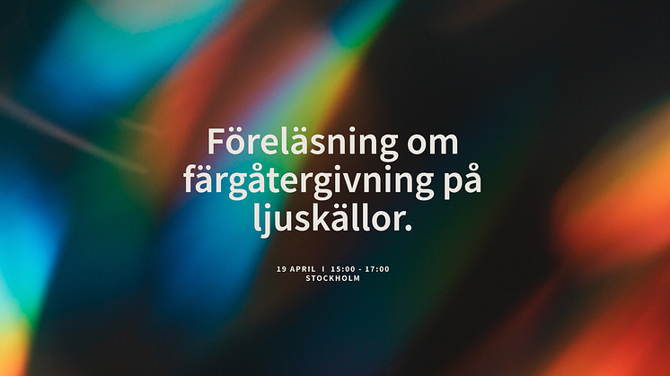 Föreläsning om färgåtergivning på ljuskällor