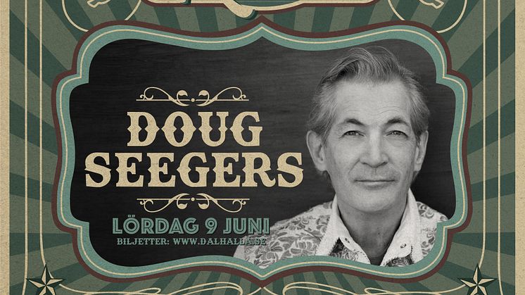 Doug Seegers till Dalhalla Roots!