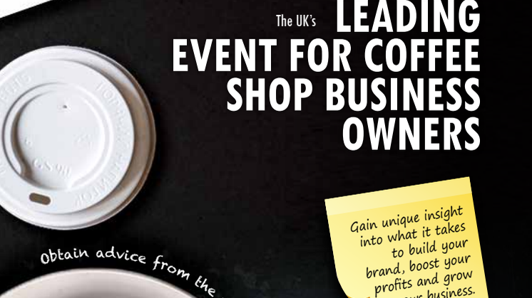 The UKs leading event for coffee shop business owner