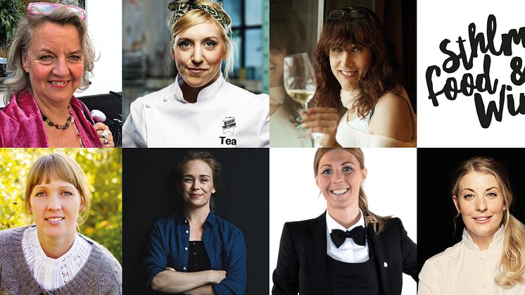 Ingela Stenson, Dorotea Malmegård, Nadja Karlsson, Frida Johansson, Ulrika Brydling, Louise Johansson, Erika Eriksson, Frida Ronge och Maria Printz deltar vid Stellagalans Köksbord på Sthlm Food & Wine.