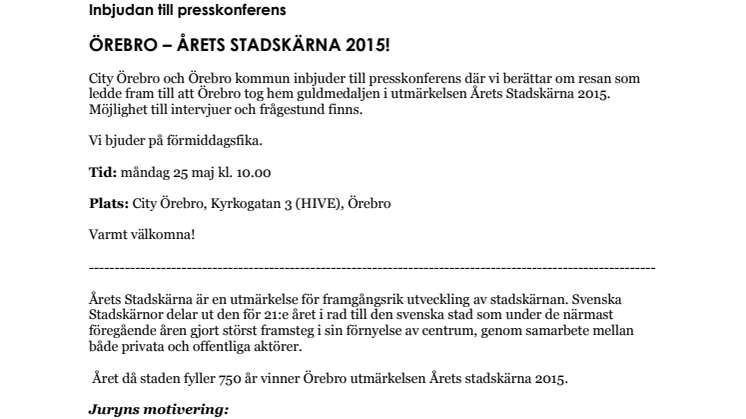 Inbjudan till presskonferens - Örebro Årets Stadskärna 2015