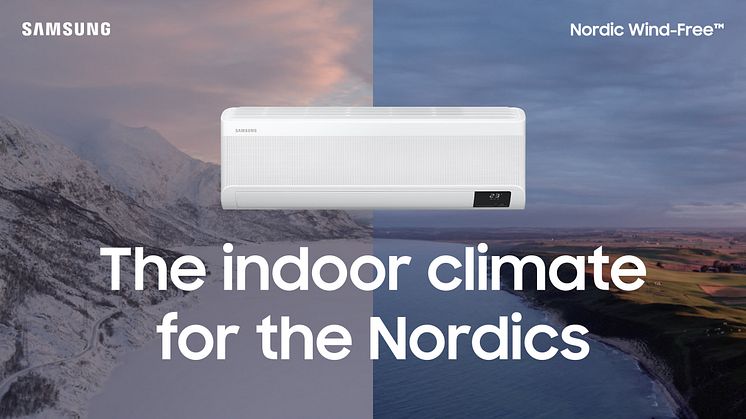 Samsungs nya serie luftvärmepumpar utvecklade för det nordiska klimatet