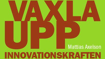 Ny bok: Växla upp innovationskraften - skapa nya värden genom partnerskap av Mattias Axelson
