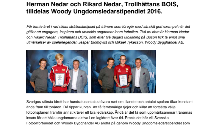 Herman Nedar och Rikard Nedar, Trollhättans BOIS,  tilldelas Woody Ungdomsledarstipendiet 2016