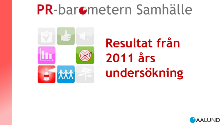 Generella resultat från PR-Barometern Samhälle 2011