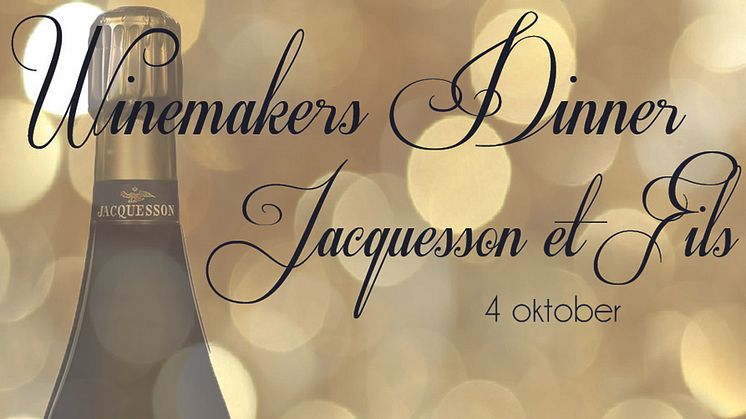 Winemakers Dinner med Jacquesson