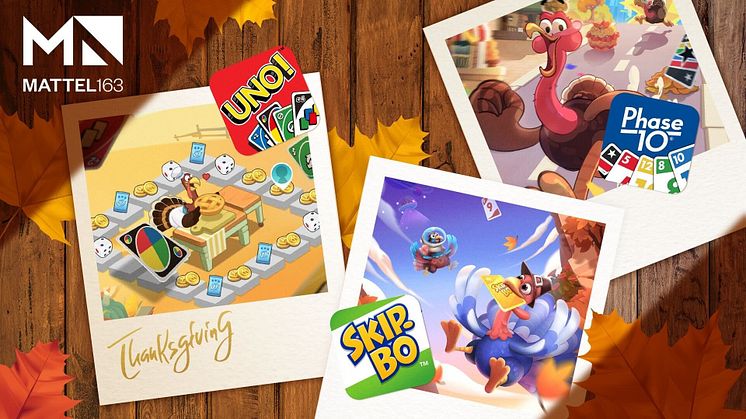 Mattel163 Serves Up a Feast of Exciting Thanksgiving Updates for UNO! Mobile, Phase 10: World Tour and Skip-Bo Mobile