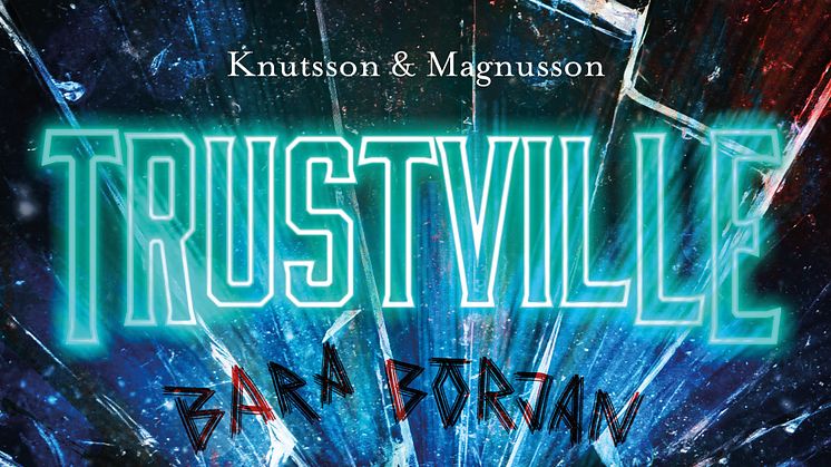Trustville, bara början omslag