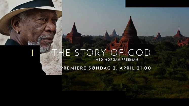 Story Of God med Morgan Freeman