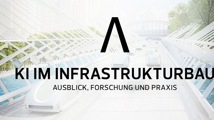 Künstliche Intelligenz im Infrastrukturbau