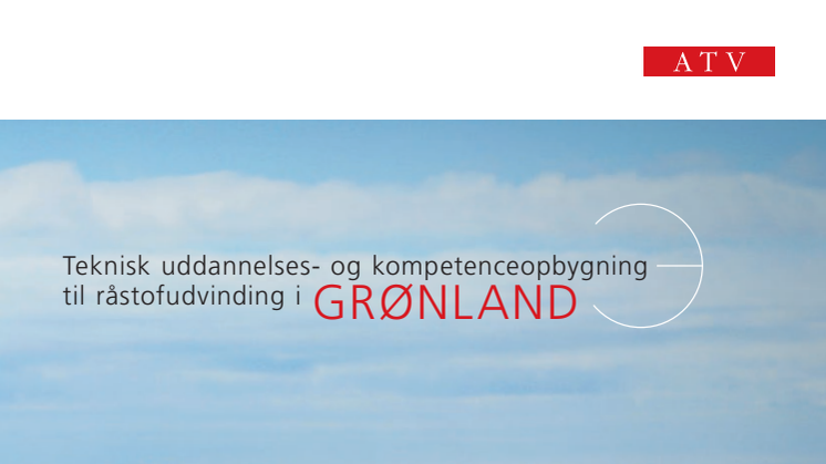 Teknisk uddannelses- og kompetenceopbygning til råstofudvinding i Grønland