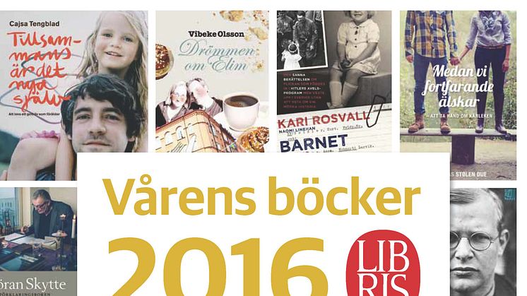 Ny bok av Vibeke Olsson, stark livsberättelse och mycket mer bland Libris vårböcker 2016