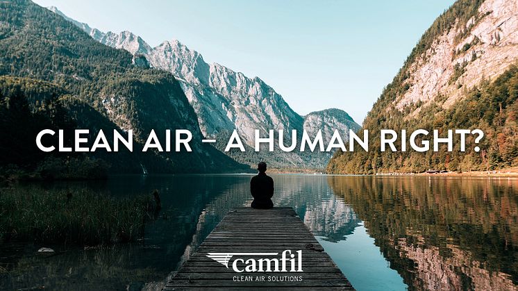 Camfil recognizes customers committed to "Clean Air" – a human right.  