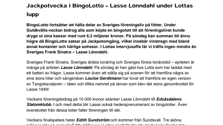 Jackpotvecka i BingoLotto - Lasse Lönndahl under Lottas lupp
