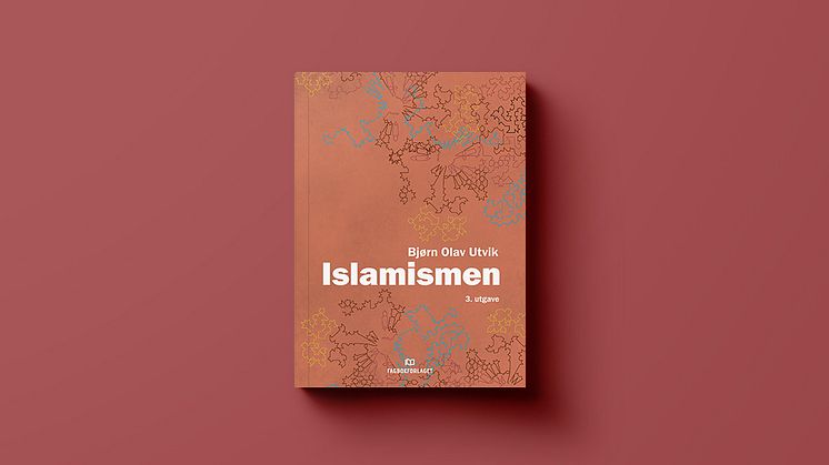 Ny bok: «Islamismen» av Bjørn Olav Utvik