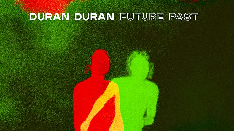 Omslag - Duran Duran FUTURE PAST